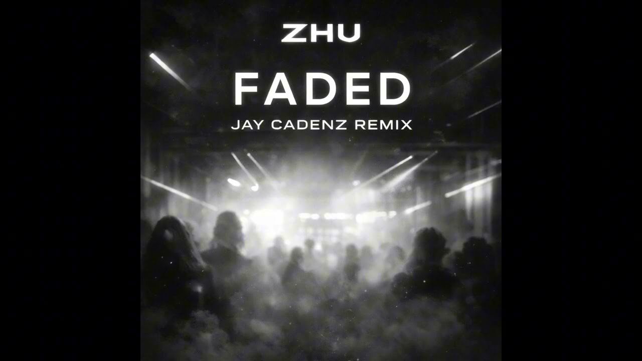 ZHU - Faded (Jay Cadenz Remix)