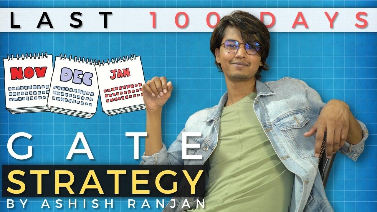 GATE Strategy for Nov, Dec & Jan | 3 Months | 3 Tips | By Ashish Ranjan