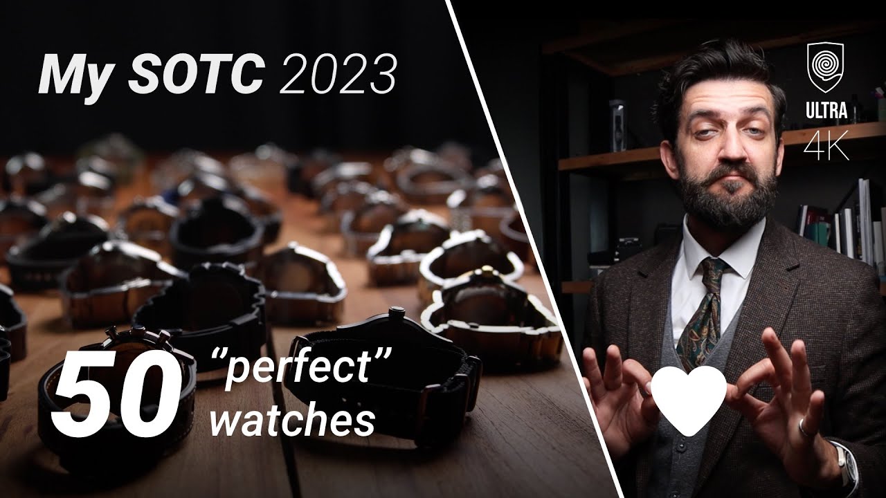My 360° State of the watch collection 2023! I am finally Happy!