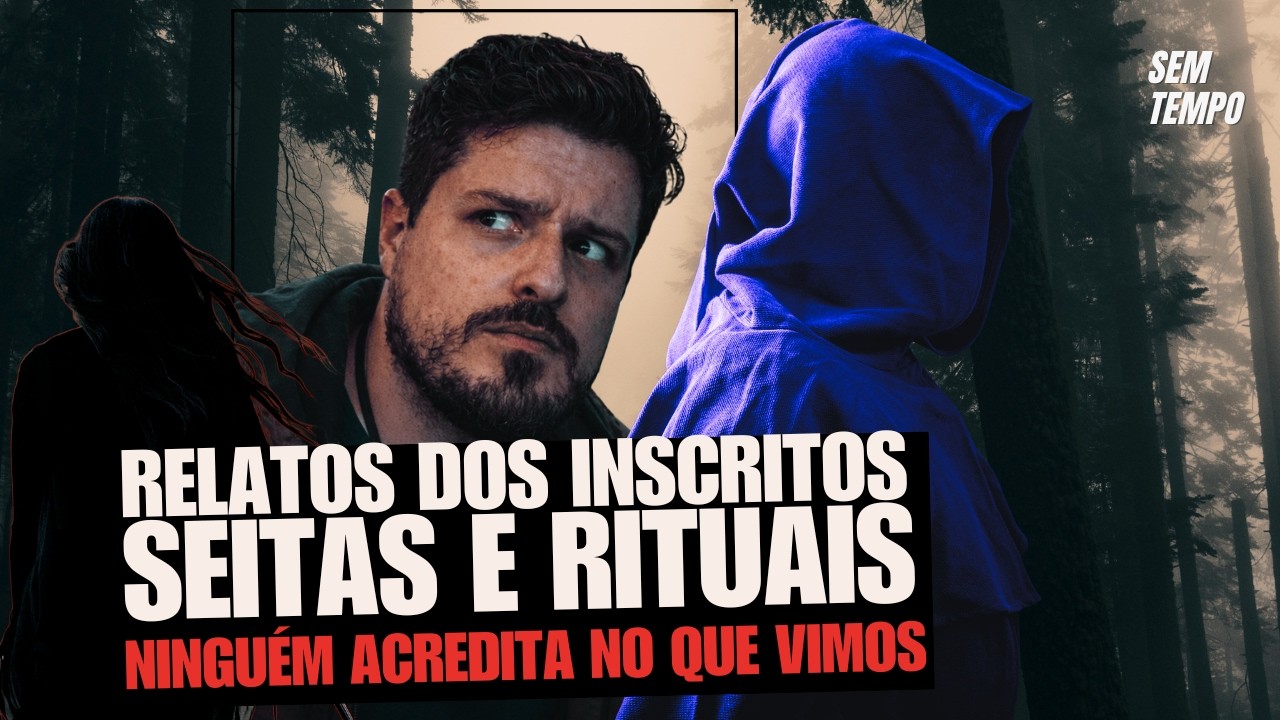 RELATOS REAIS de SEITAS e RITUAIS SINISTROS no BRASIL 🔥 Histórias Assustadoras dos Inscritos