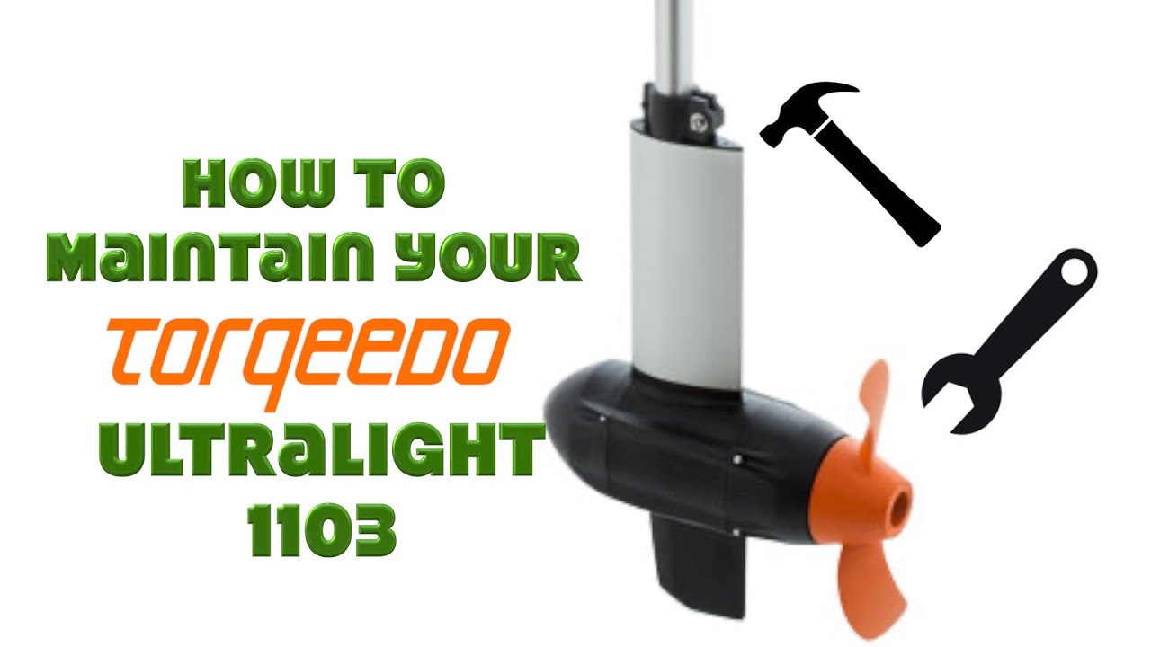How To Maintain Your Torqeedo Ultralight 1103