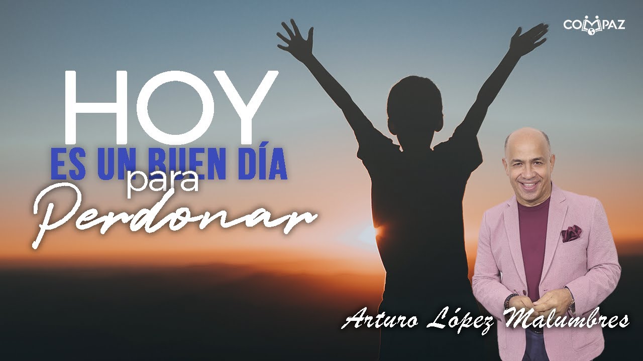 El Perdón trae Paz | Pastor Arturo López Malumbres | En Vivo | Predica |