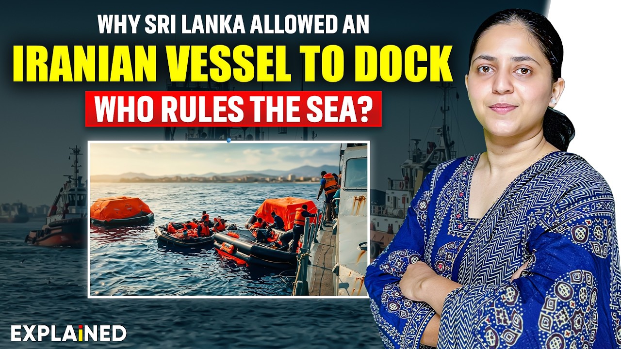 Why Sri Lanka Allowed an Iranian Vessel to Dock? | Who Rules the Sea