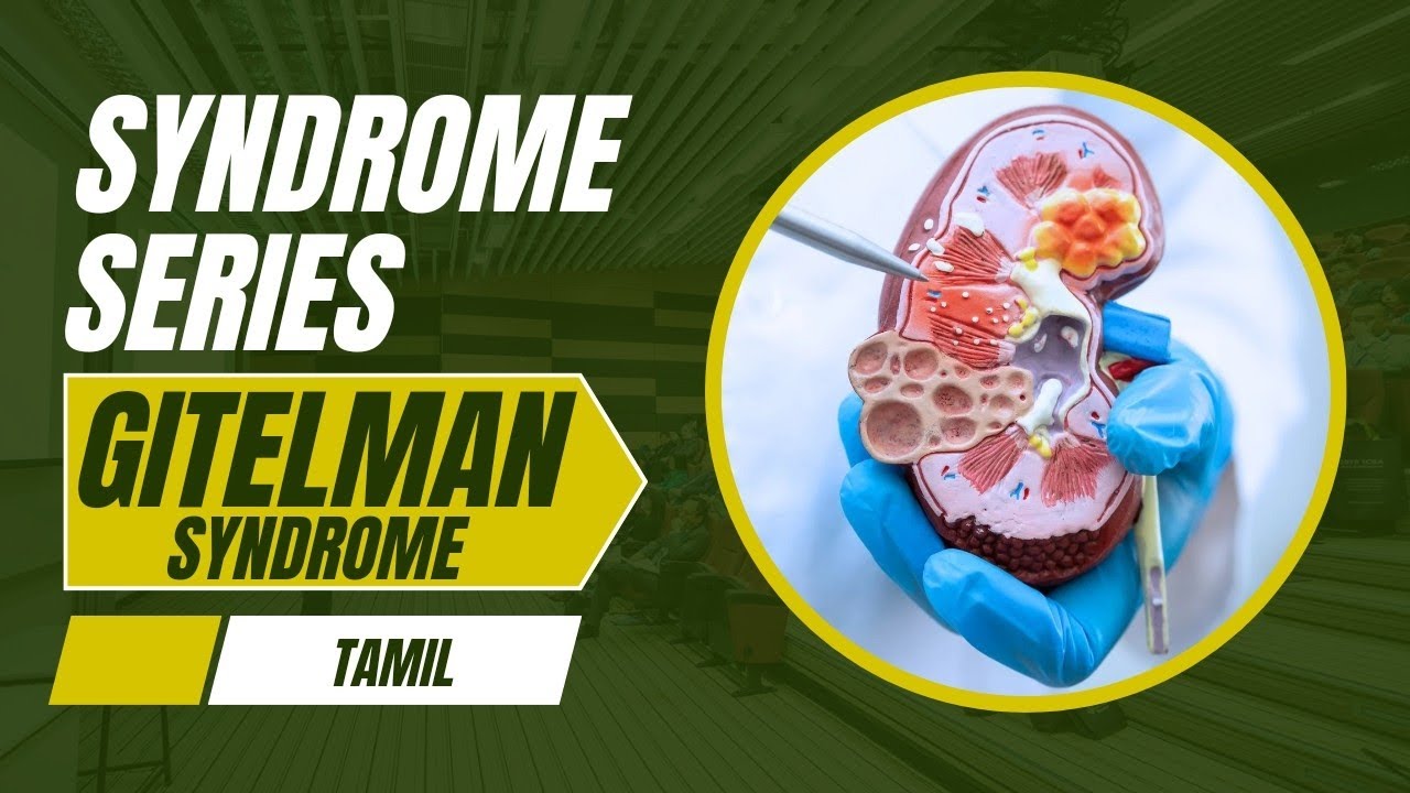 Gitelman Syndrome | Syndrome Series in Tamil | Renal System | NEET PG | INICET | MRB