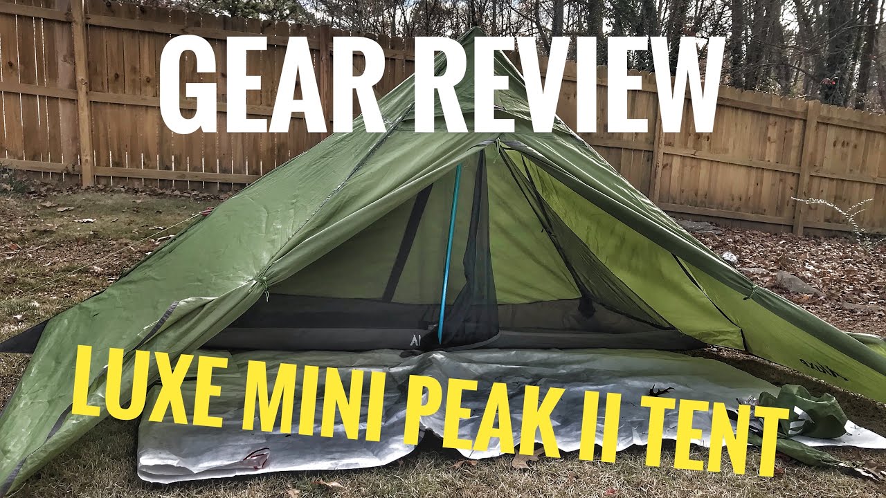 LUXE MINI PEAK II BACKPACKING TENT GEAR REVIEW