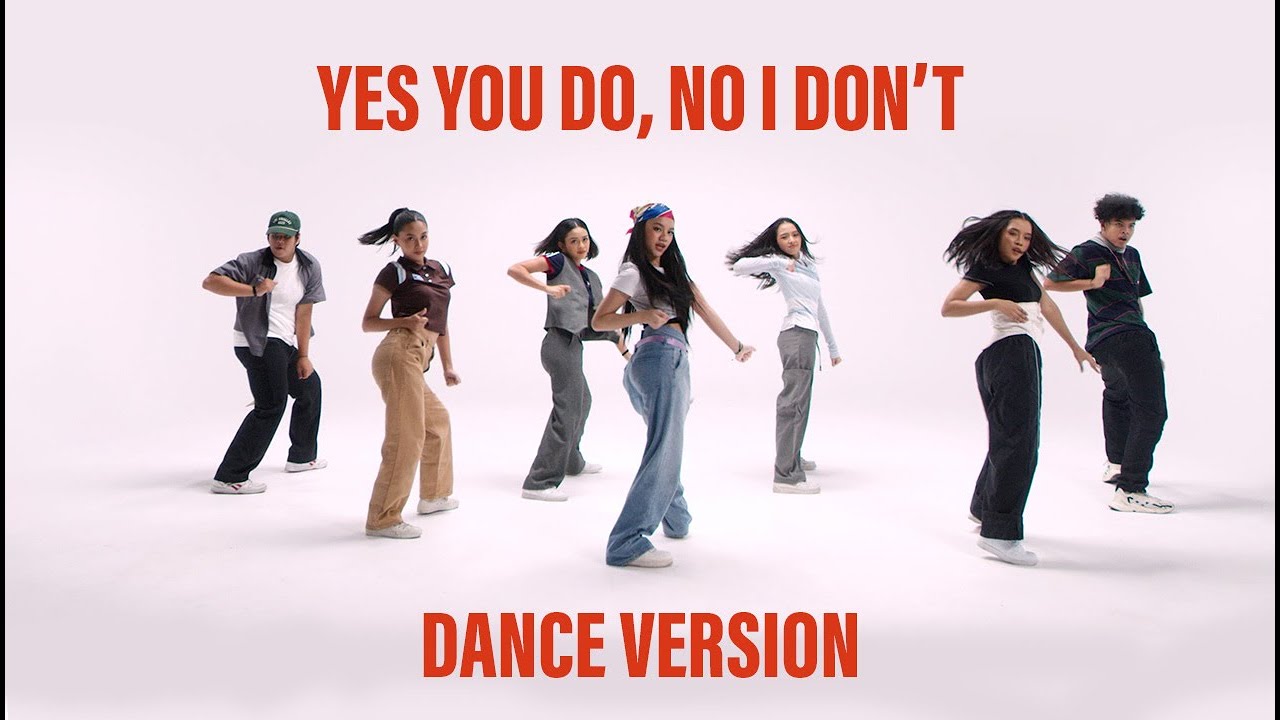 Yes You Do, No I Don't - Dance Version