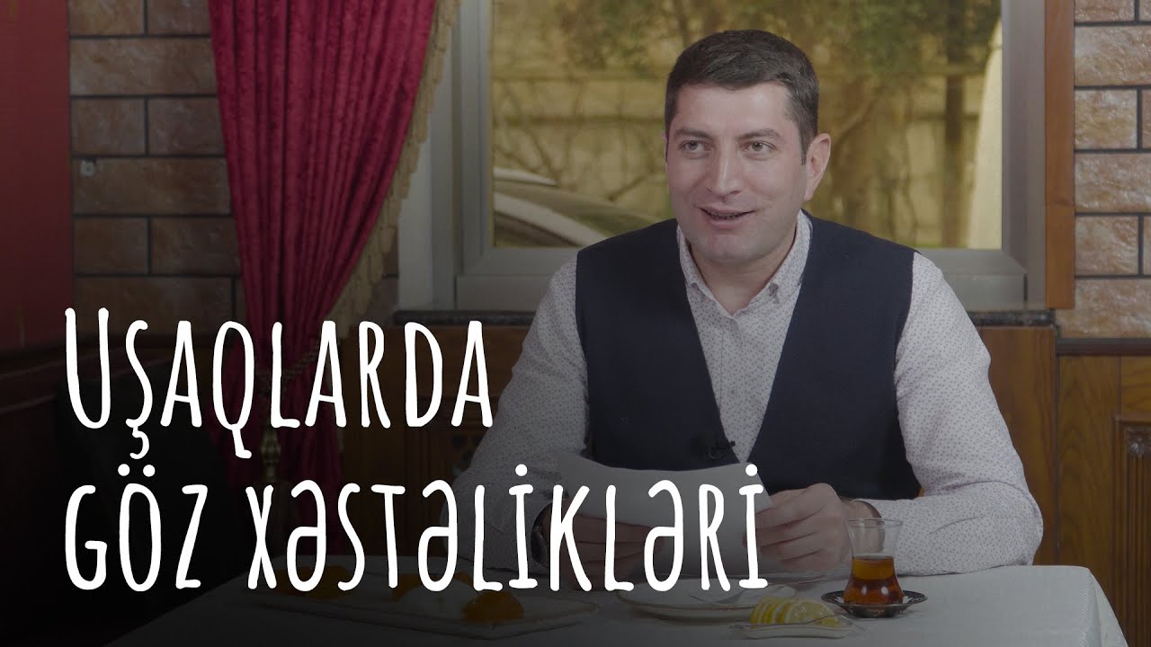 Uşaqlarda göz xəstəliklər #RafadarXalilov