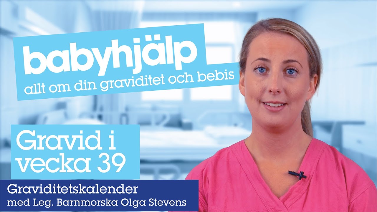 Gravid vecka 39 - detta händer i graviditetsvecka 39