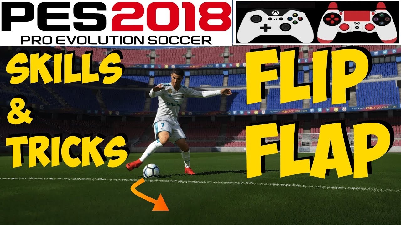 PES 2018 Skills & Tricks Tutorial | FLIP FLAP | Auto Feint [ON] | Xbox PC PS4 PS3