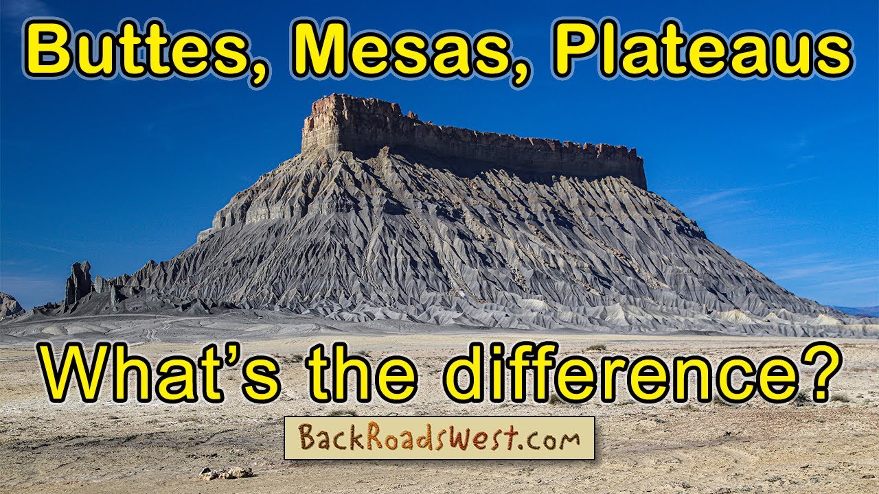 Buttes, Mesas & Plateaus: What’s the Difference?