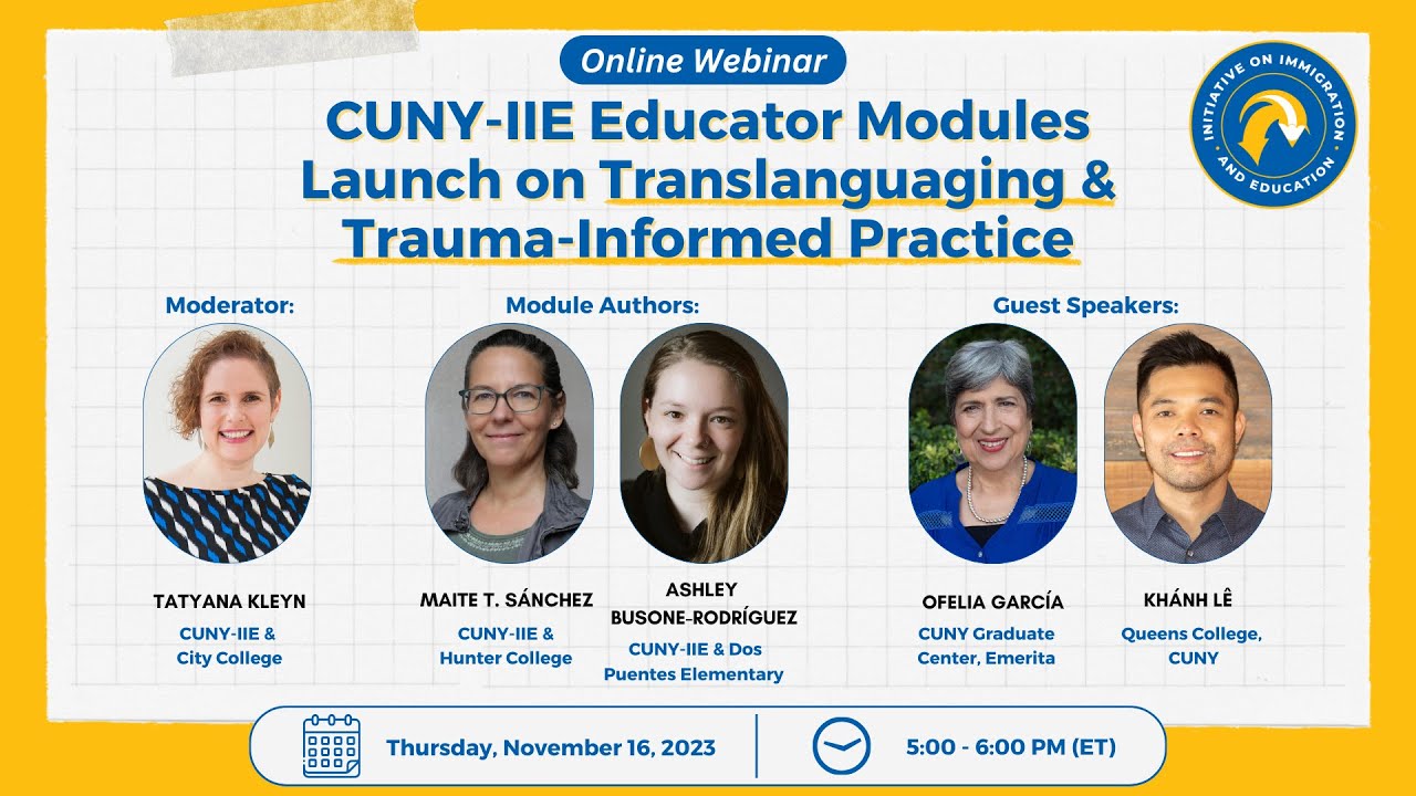 CUNY-IIE Educator Modules Launch on Translanguaging and Trauma-Informed Practice