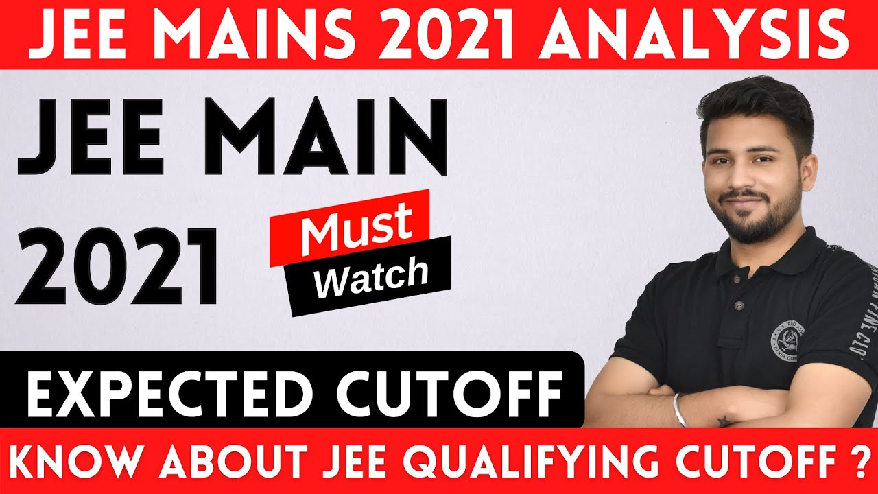 Jee main 2021 Expected Cutoff | know about  jee qualifying Cutoff ? | #jeemains2021