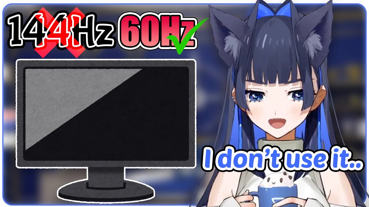 Kronii Have a 144Hz Monitor But Never Use the Option