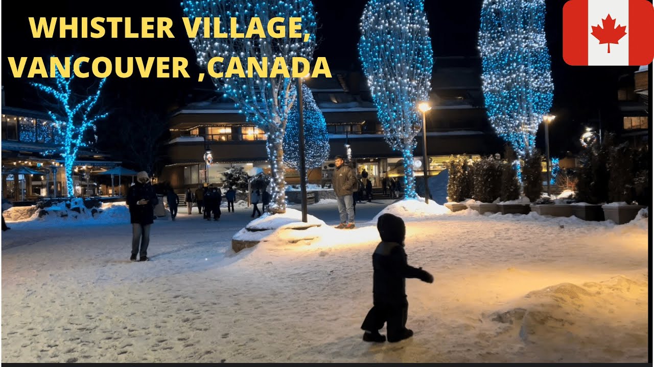 WHISTLER (A Trip to the most Iconic Olympic Winter Village, BC, Canada).#WHISTLER #SNOW #WEATHER2021