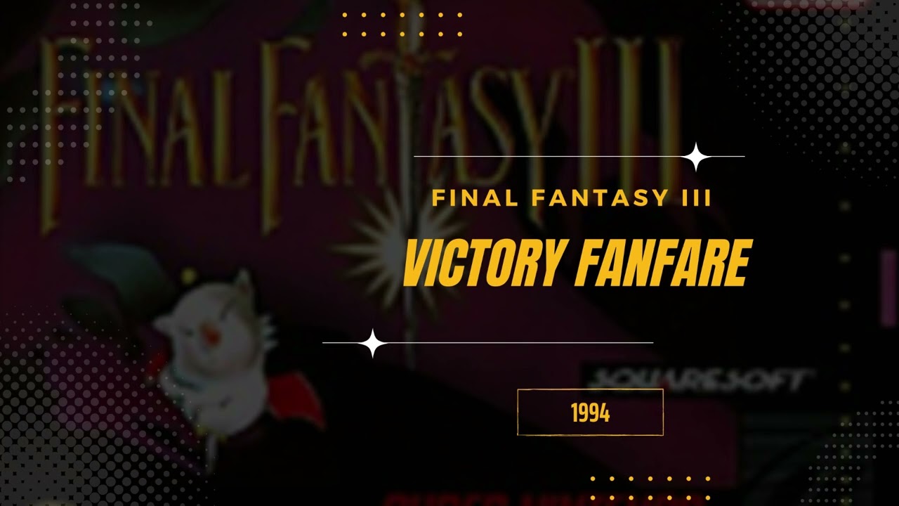 Victory Fanfare [Extended] - Final Fantasy VI (USA III)