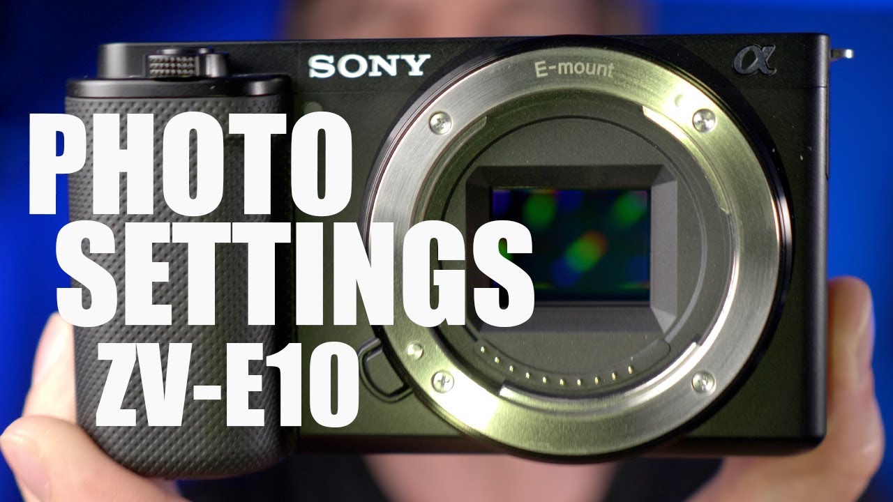 ZV-E10 and a6400 Best Photography Settings
