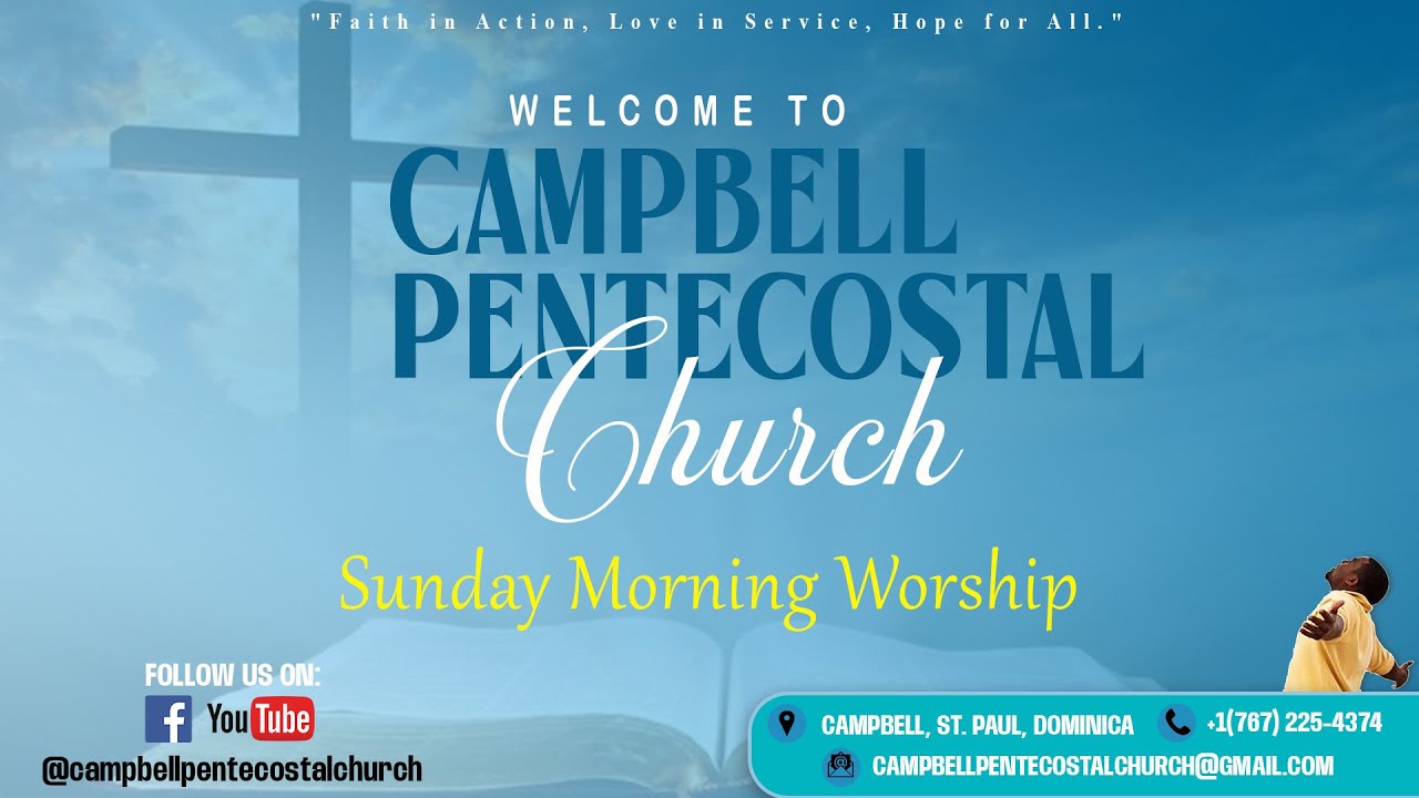 CAMPBELL PENTECOSTAL CHURCH SUNDAY MORNING WORSHIP SERVICE 11TH JANUARY 2026