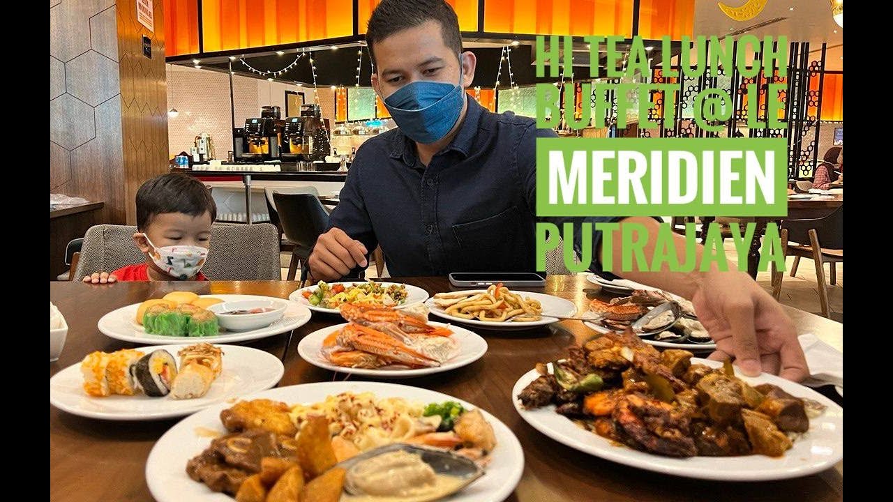 Hi Tea Lunch Buffet @ Le Meridien Putrajaya .. 5⭐️ Hotel