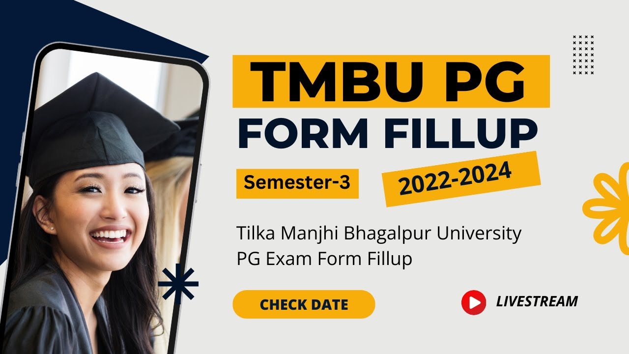 TMBU PG Semester 3 Exam Form Fill up Date | Tilka Manjhi Bhagalpur University | (Session 2022-2024)