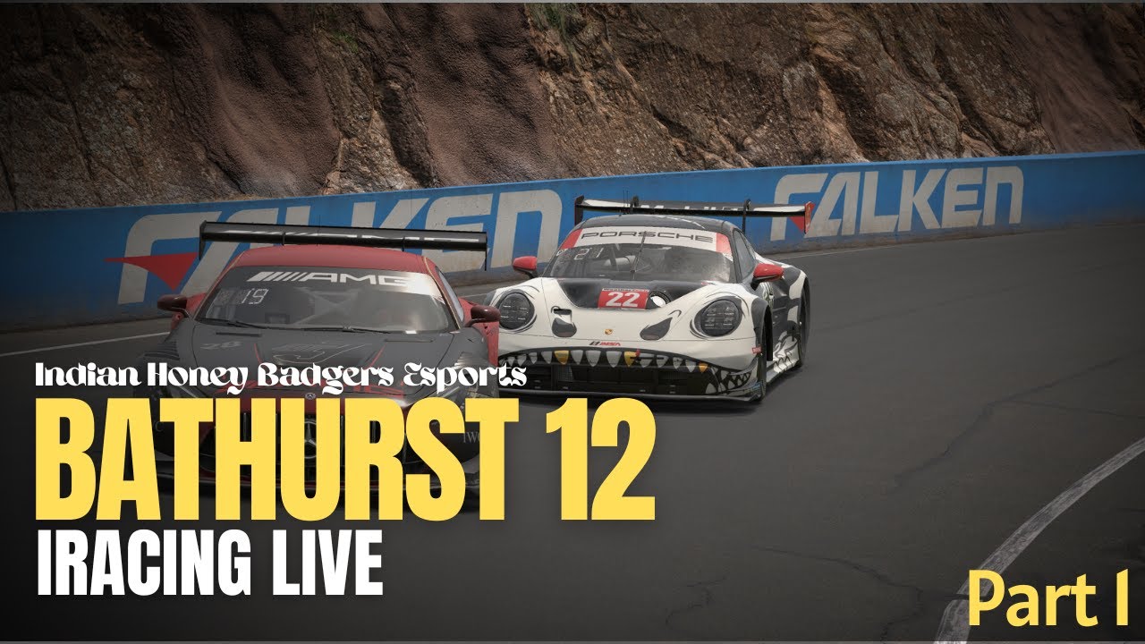 🏁12 Hours of Bathurst x GT3 Mayhem LIVE 🔥 | Indian Honey Badgers | iRacing Special Event