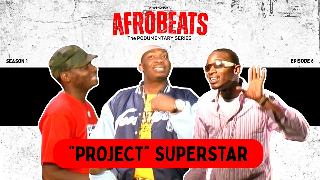 AFROBEATS PODUMENTARY | S1EP6 - The Early Careers of D'banj & Don Jazzy with Ayo Shonaiya #afrobeats
