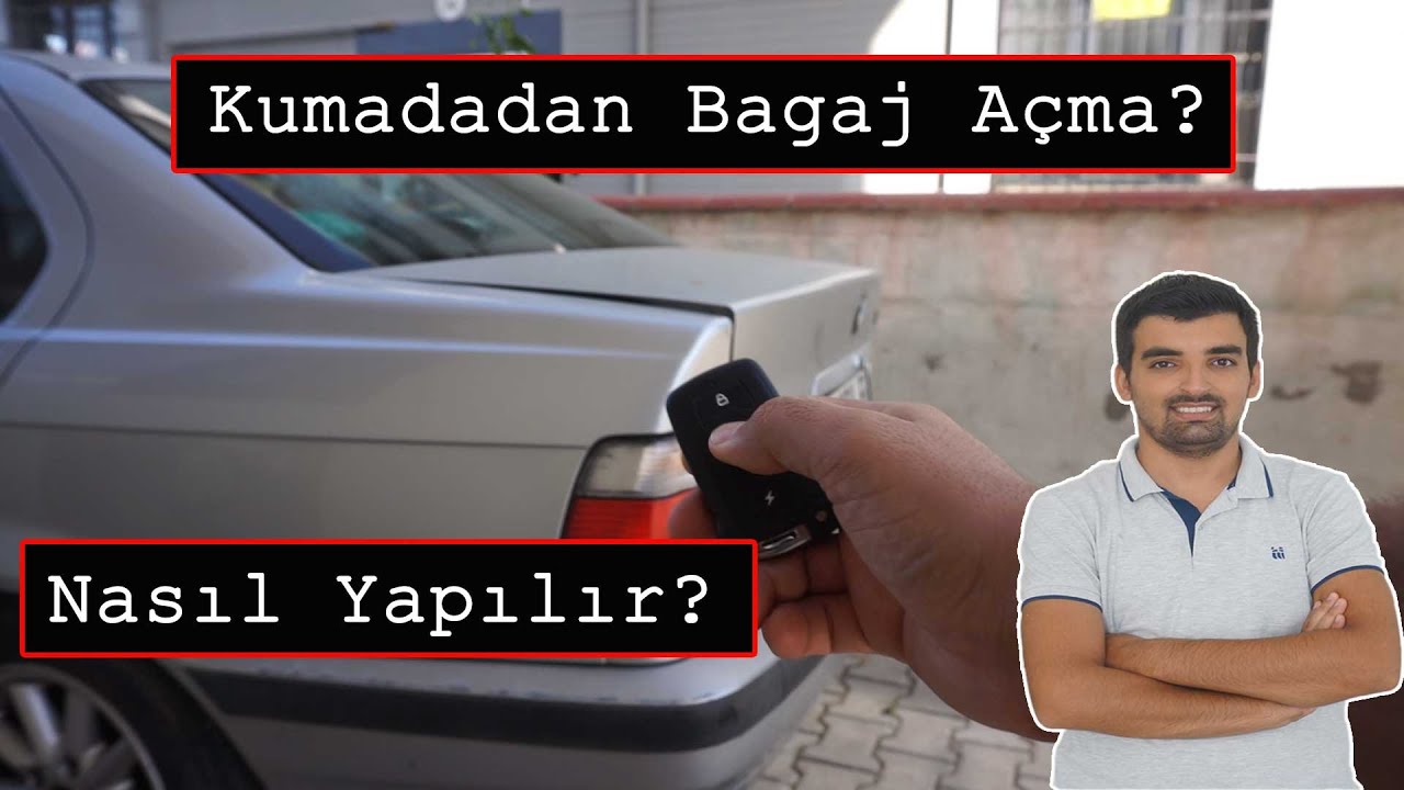 Kumandadan Butondan Bagaj Açma Nasıl Yapılır? Ayrıntılı.