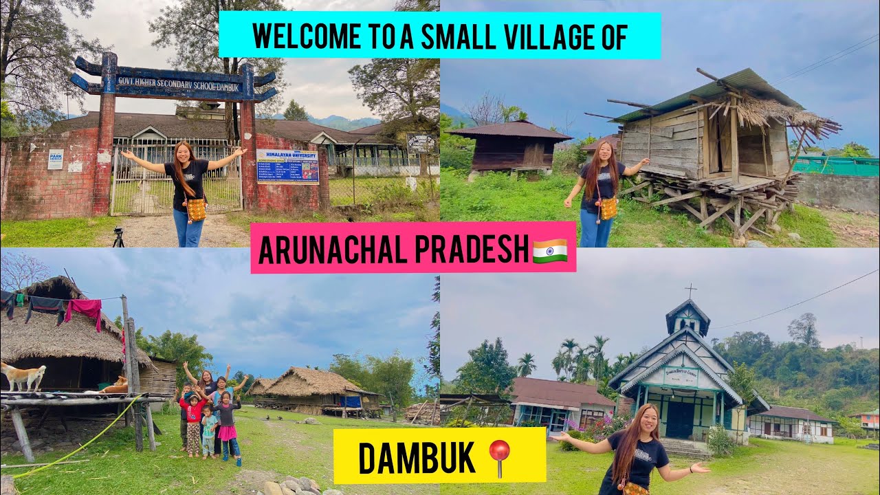 DAMBUK VILLAGE WHERE TWO TRIBES ADI AND IDU LIVE HAPPILY|
