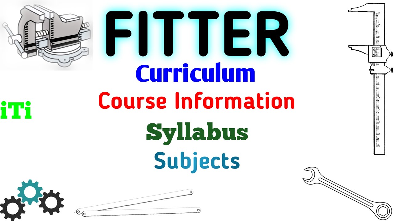 ITI in Fitter: Course Details, Fees, Eligibility, Admission Process, Career Scope & Jobs, Syllabus