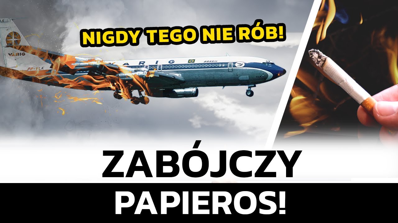 ZGINĘLI PRZEZ PAPIEROSA! Katastrofa Lotu Varig 820