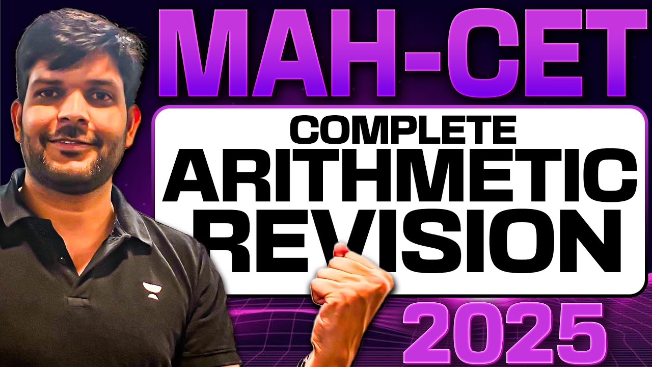 Complete ARITHMETIC REVISION in ONE SHOT 🏆 MAH CET 2025