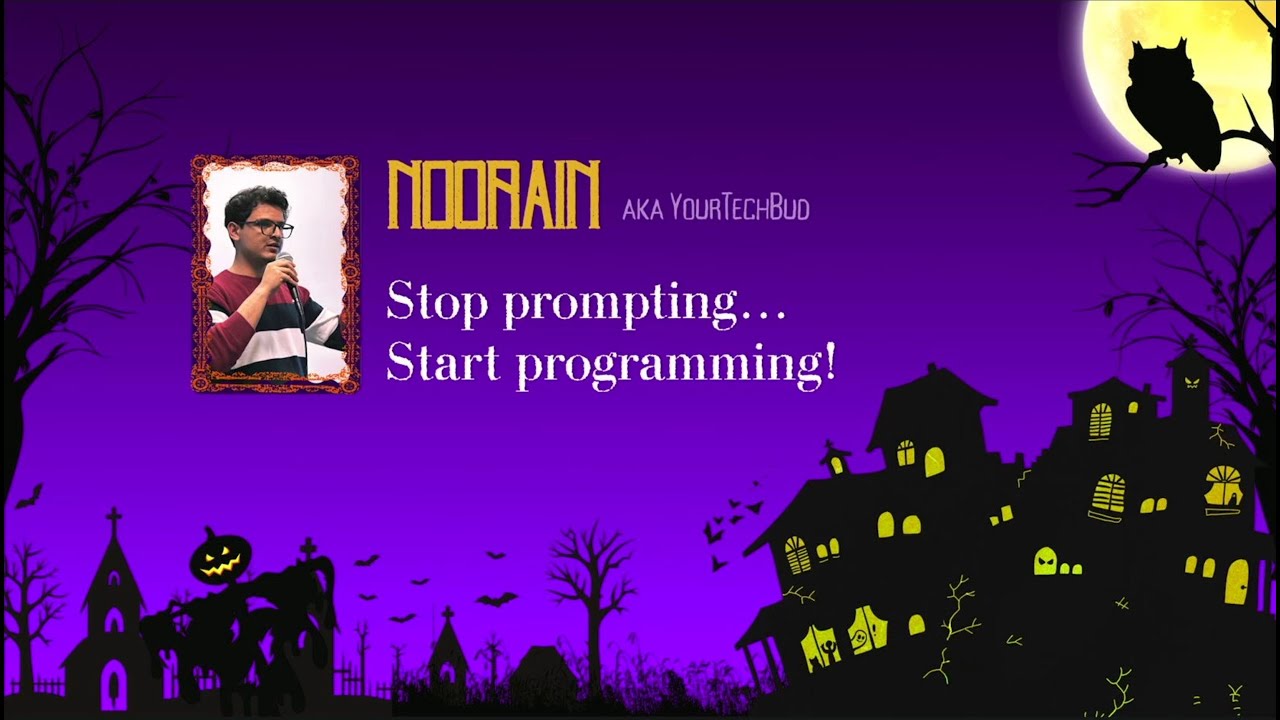 Stop Prompting - Start Programming | Noorain