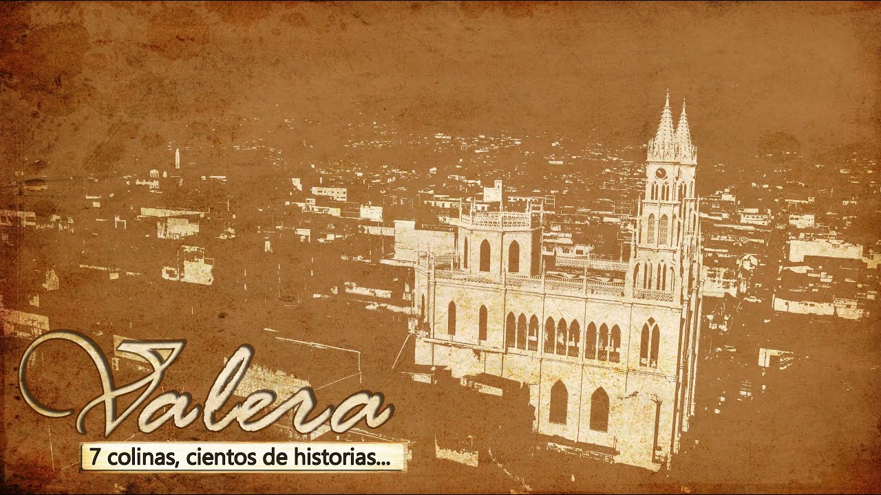 VALERA, 7 colinas-cientos de historias