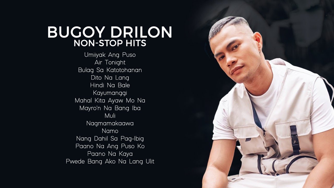 Bugoy Drilon Non-Stop Hits