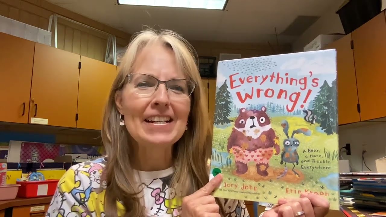 Everything’s Wrong: A Tale of a Bear, a Hare, and Trouble Everywhere by Jory John
