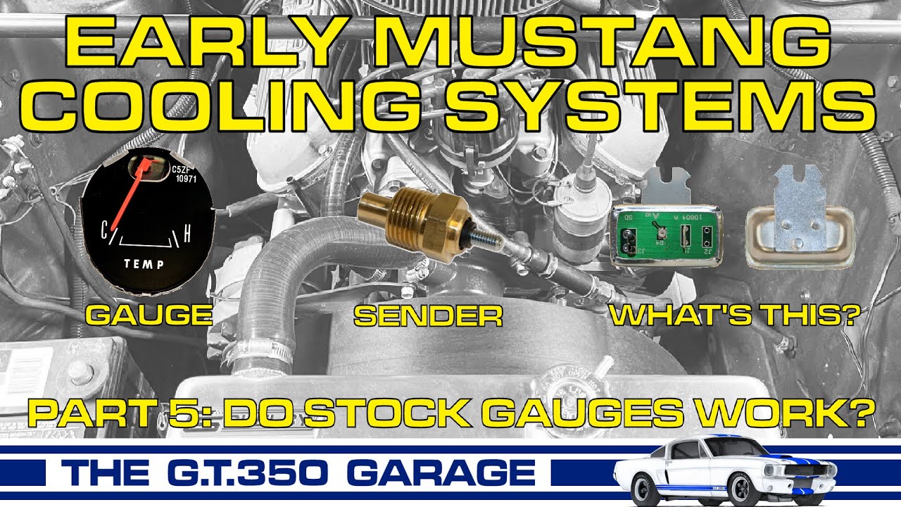 Early Mustang Cooling Systems Part 5: How To Get Your Stock Gauges To Work Correctly And More!