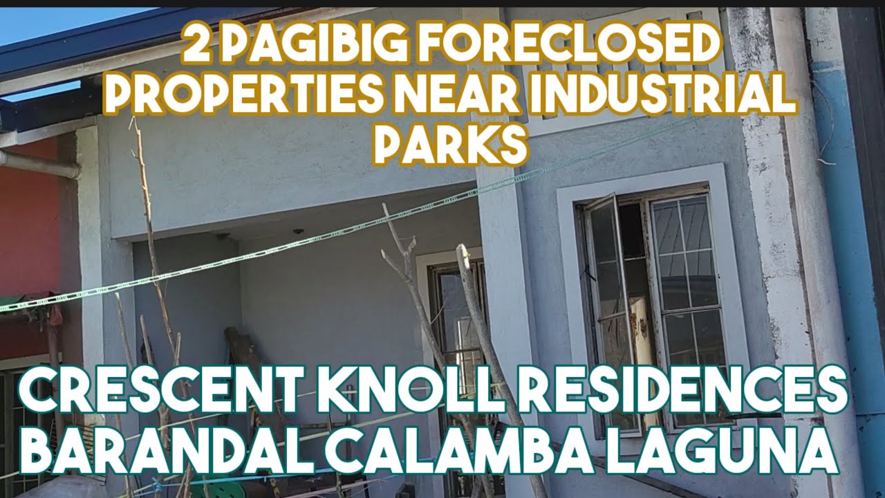 EP 46 - 2 LOFT STYLE PAGIBIG FORECLOSED PROPERTIES SA CRESCENT KNOLL BARANDAL CALAMBA LAGUNA