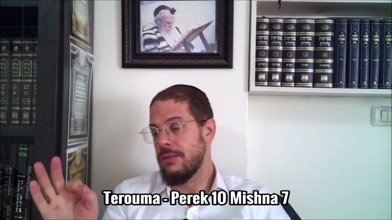 Terouma - Perek 10 Mishna 7 - Jeu. 14 Kislev 5786
