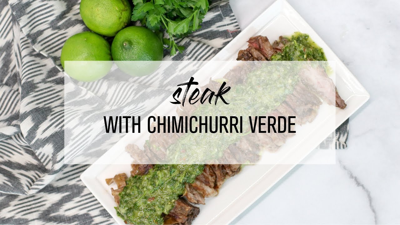 Skirt Steak with Chimichurri Verde