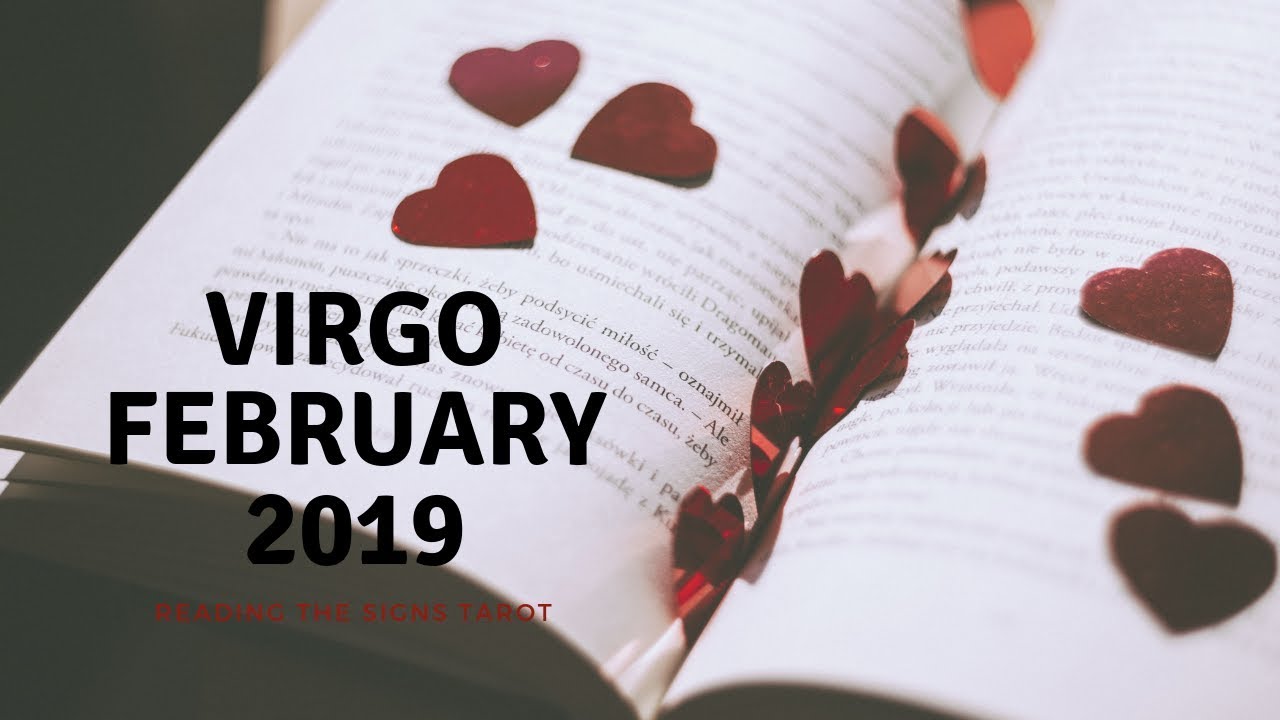 THE FULL MOON WILL SHOW YOU THE WAY Virgo FEBRUARY  2019