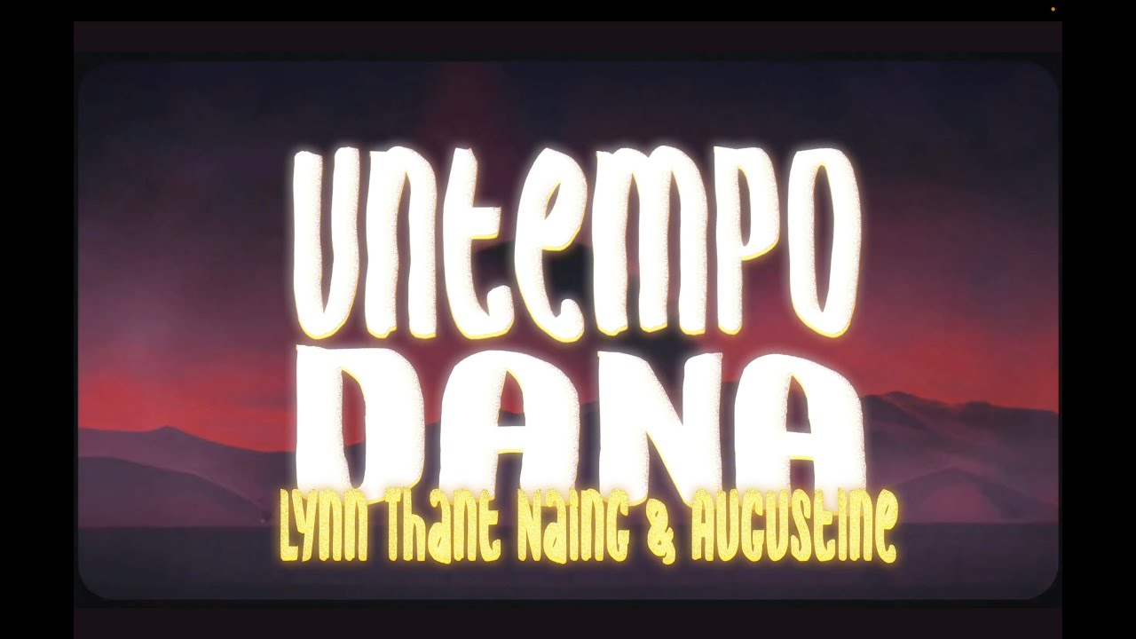 10. Untempo - Lynn Thant Naing,Augustine & DANA