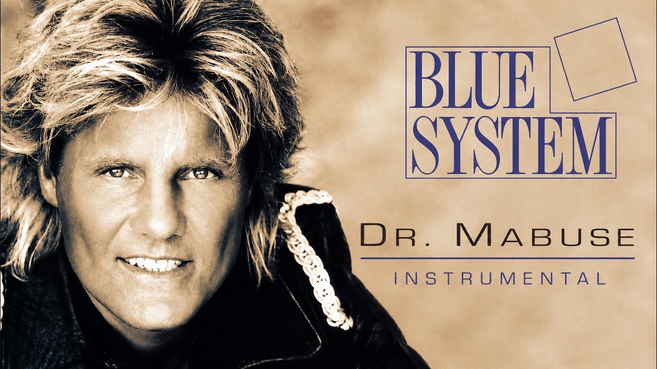 BLUE SYSTEM Dr. Mabuse (Instrumental)