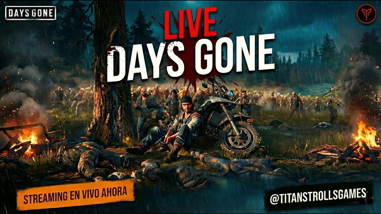 🔴 En Vivo: Days Gone | Capitulo 35