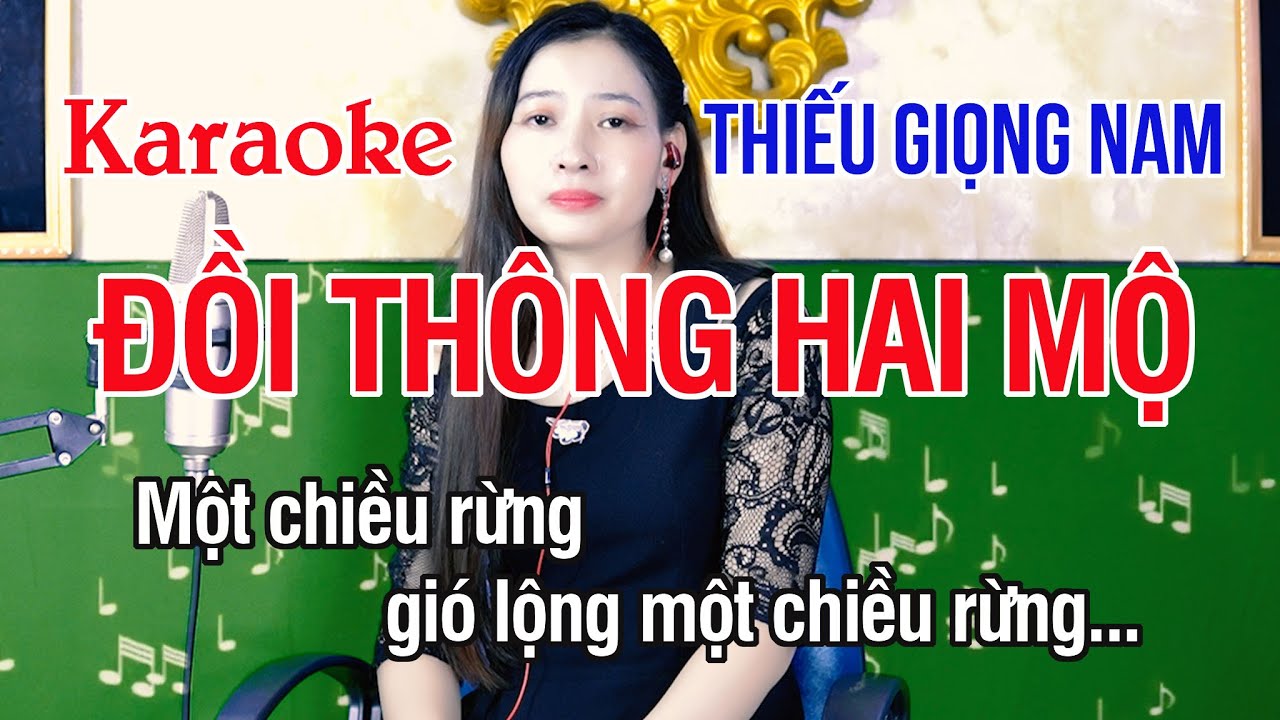 Đồi Thông Hai Mộ ✔ Karaoke Thiếu Giọng Nam ► Song Ca Với Ngọc Lan ❖ Thiết TV