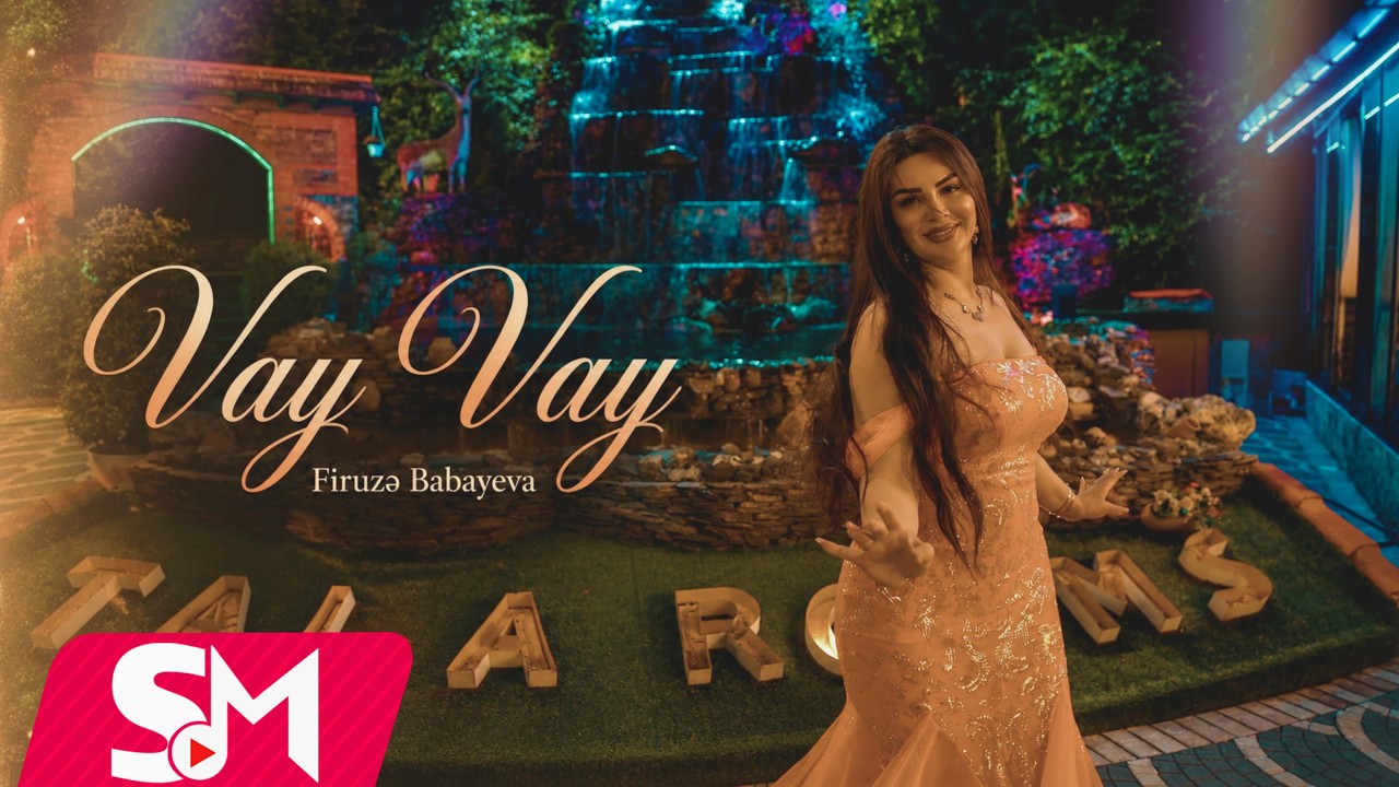 Firuze Babayeva - Vay Vay 2025 (Official Music Video)