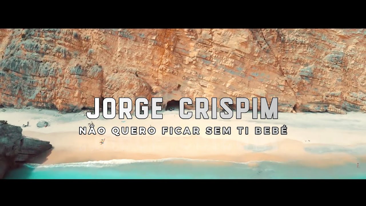 Jorge Crispim - Não Quero Ficar Sem Ti Bebé (Official Video)