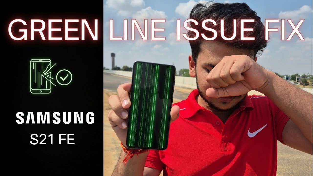 Samsung S21 FE green line issue - My personal experience at service centre