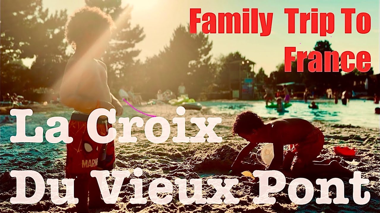 La Croix Du Vieux Pont Camping & Soissons Market - Family France Trip 2024 - Part 2