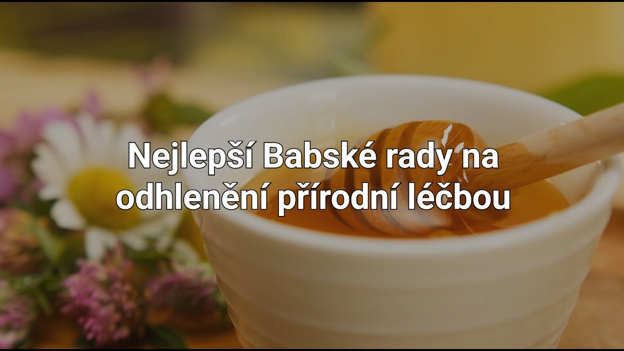 Nejlep&scaron;&iacute; babsk&eacute; rady na odhleněn&iacute;: Př&iacute;rodn&iacute; l&eacute;čba krok za krokem 🌿