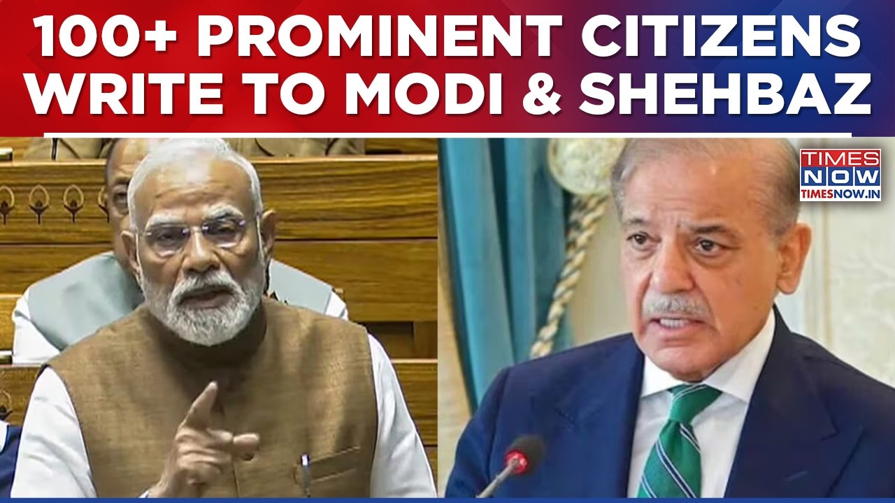 100+ Prominent India-Pakistan Citizens Write to PM Modi, Shehbaz Sharif Seeking Peace, Normalcy &...