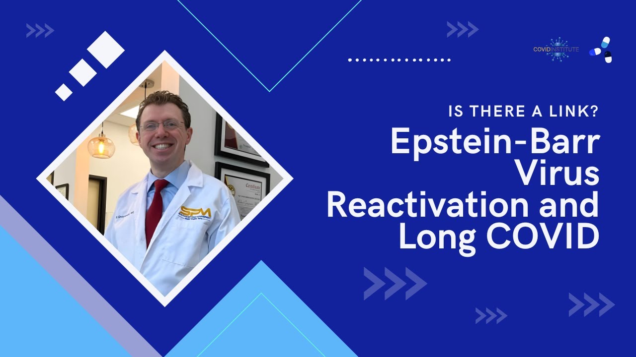 Epstein-Barr Virus Reactivation and Long COVID Linked?